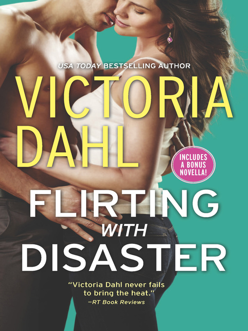 Title details for Flirting with Disaster by Victoria Dahl - Available